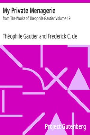 [Gutenberg 30760] • My Private Menagerie / from The Works of Theophile Gautier Volume 19